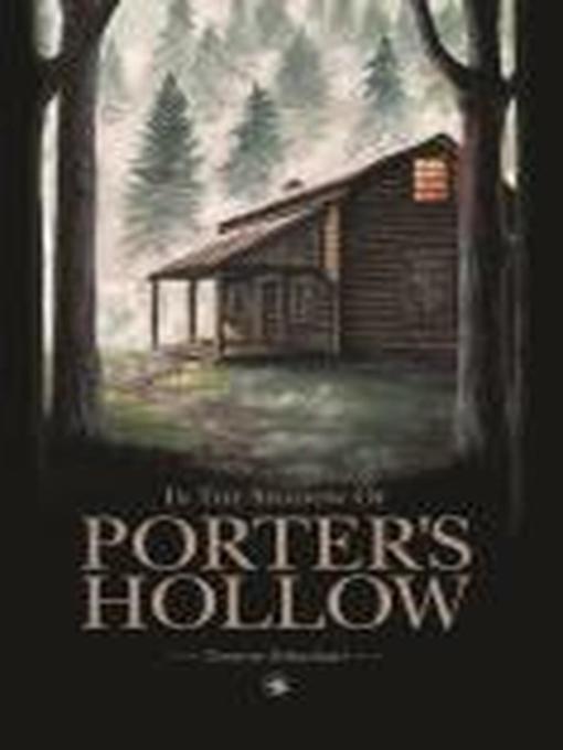 Title details for In the Shadow of Porter's Hollow by Yvonne Schuchart - Available